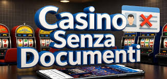 Casino Senza Documenti Guida Completa e Vantaggi