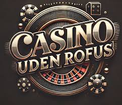 Casino udenom rofus En Guide til Alternativer