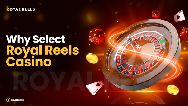 Experience Luxury Gaming at Royal Reels Online Casino