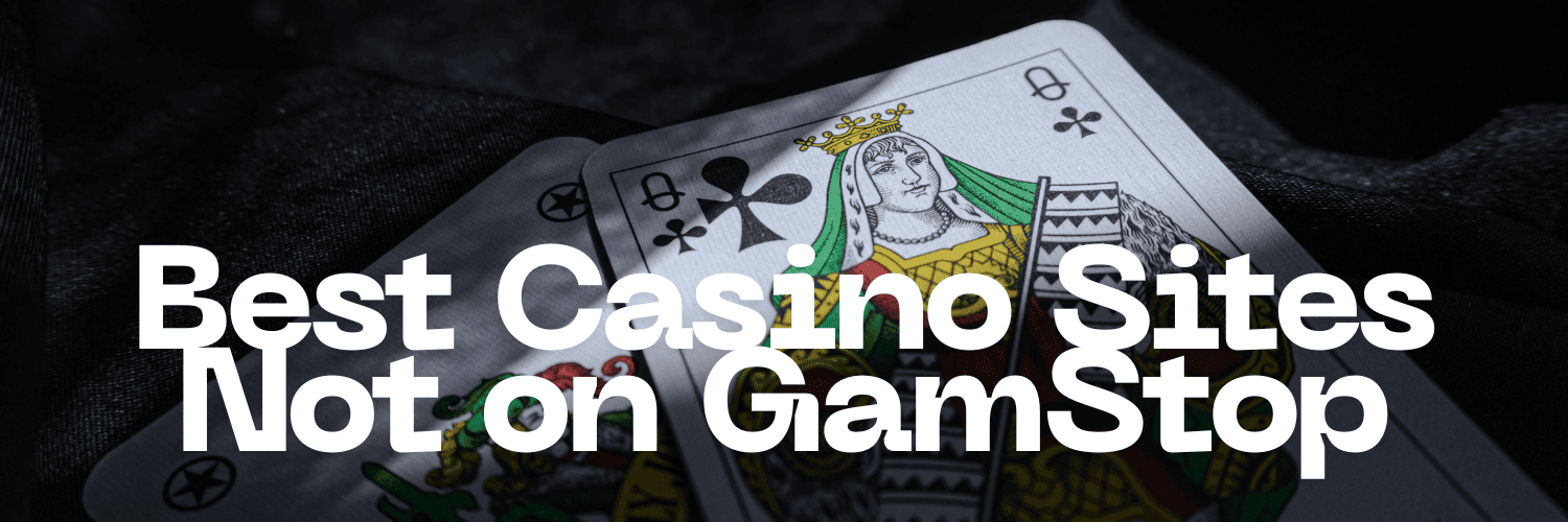 New Casinos Not Affected by GamStop Your Ultimate Guide