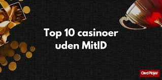 Udenlandske Casinoer Uden MitID En Komplet Guide