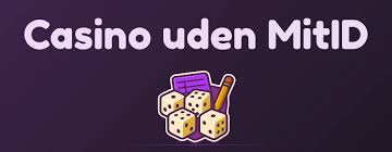 Udenlandske Casinoer Uden MitID En Komplet Guide