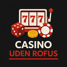 Udforskningen af Live Casino Uden Rufus Spil og Strategier