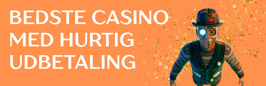 Bedste Casino Udbetalinger Hurtige og Sikker Udbetalinger til Spillere