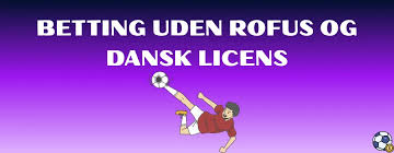 Betting Sider Uden ROFUS En Guide til Ansvarligt Spil 1906470645 Betting Sider Uden ROFUS En Guide til Ansvarligt Spil 1906470645