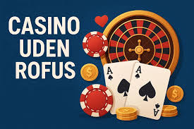 Casino Uden Om Rufus En Guide til Uafhængige Spilleplatforme