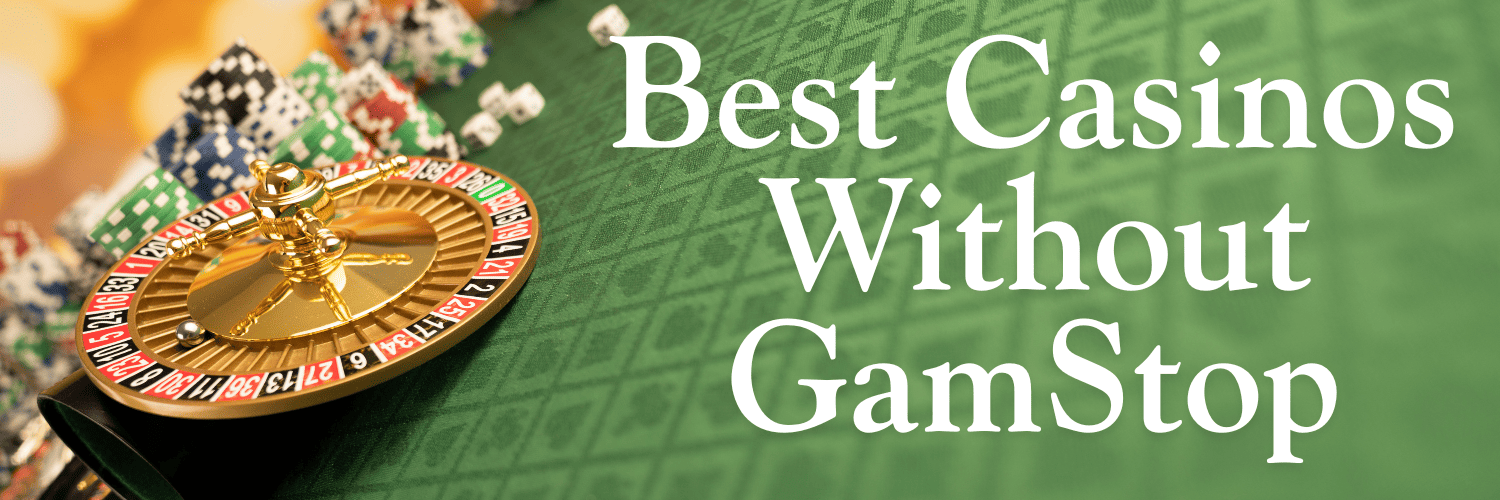 Trusted Casinos Not on GamStop Your Guide to Safe Online Gambling